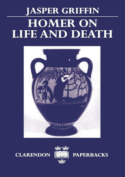 homer on life and death clarendon press paperbacks PDF