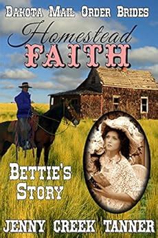 homestead faith betties story dakota mail order brides book 2 PDF