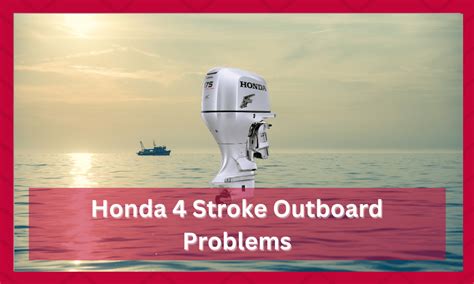 honda 4 stroke outboard problems Doc