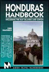 honduras handbook including the bay islands and copan moon honduras PDF