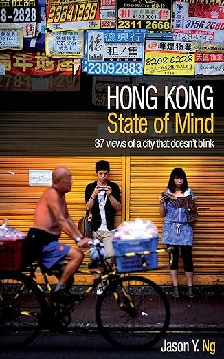 hong kong state of mind 37 views of a city that doesnt blink Doc