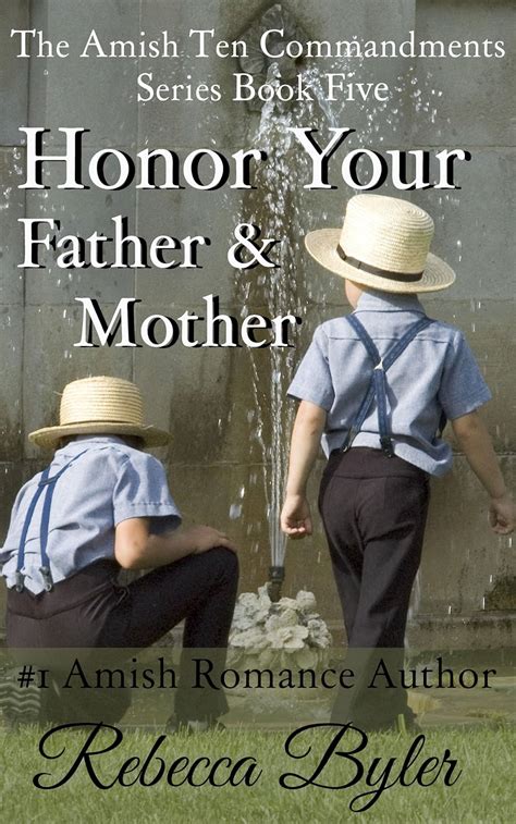 honor your fatherand mother amish romance the amish ten commandments series book 5 PDF