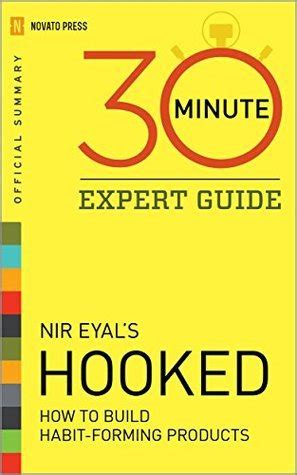 hooked 30 minute expert guide official summary to nir eyals hooked Reader