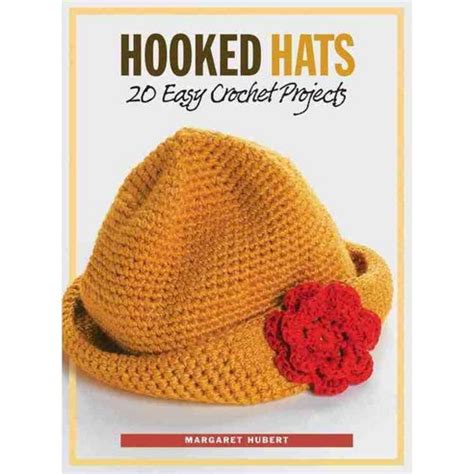 hooked hats 20 easy crochet projects Reader