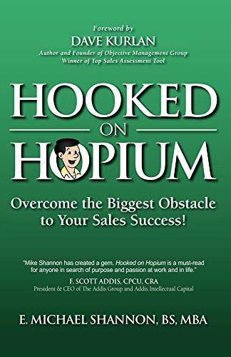 hooked on hopium overcome the biggest obstacle to your sales success Kindle Editon