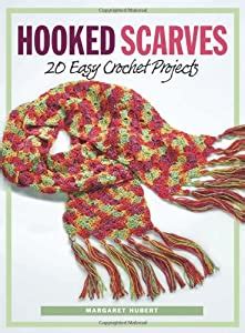 hooked scarves 20 easy crochet projects Reader