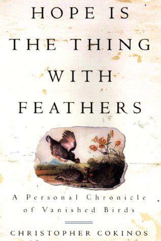 hope is the thing with feathers a personal chronicle of vanished birds Doc