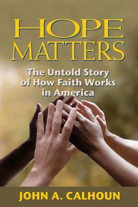 hope matters the untold story of how faith works in america Epub