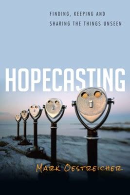 hopecasting finding keeping and sharing the things unseen Doc