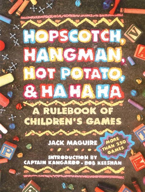 hopscotch hangman hot potato and ha ha ha a rulebook of childrens games Doc