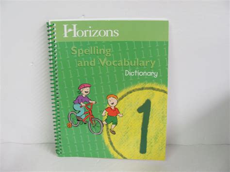 horizons spelling and vocabulary grade 1 student workbook spelling dictionary and teachers guide Reader