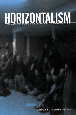 horizontalism voices of popular power in argentina Reader