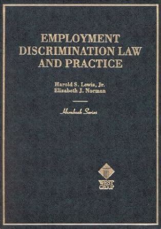 hornbook on employment discrimination law and practice american casebook series Kindle Editon