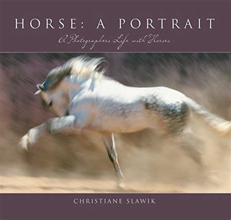 horse a portrait a photographers life with horses Doc