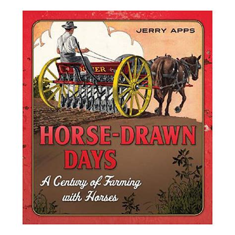horse drawn days a century of farming with horses Kindle Editon
