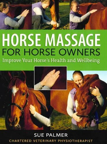 horse massage for horse owners improve Kindle Editon