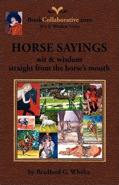 horse sayings wit and wisdom straight from the horses mouth Reader