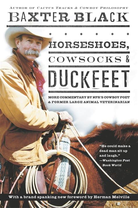 horseshoes cowsocks and duckfeet more commentary by nprs cowboy poet and former large animal veterinarian Epub