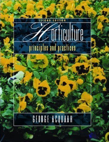 horticulture principles and practices 2nd edition Kindle Editon