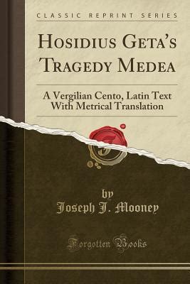 hosidius getas tragedy medea translation Reader