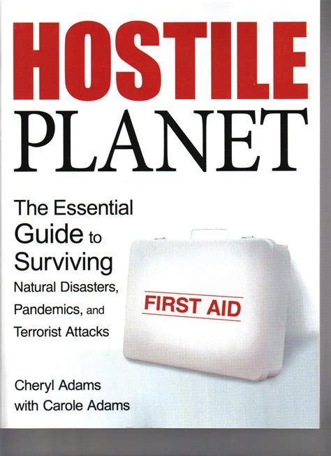 hostile planet the essential guide to surviving natural disasters pandemics and terrorist attacks Kindle Editon