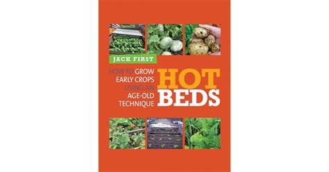 hot beds how to grow early crops using an age old technique Kindle Editon