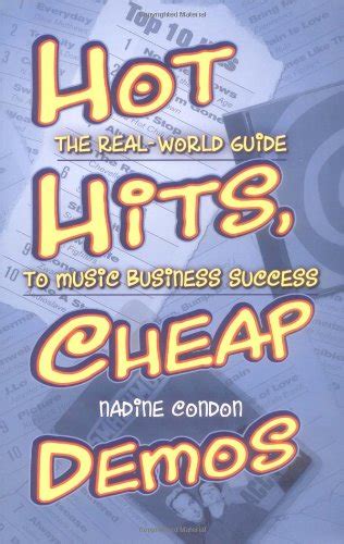 hot hits cheap demos the real world guide to music business success Reader