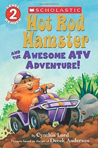hot rod hamster and the awesome atv adventure scholastic readers PDF