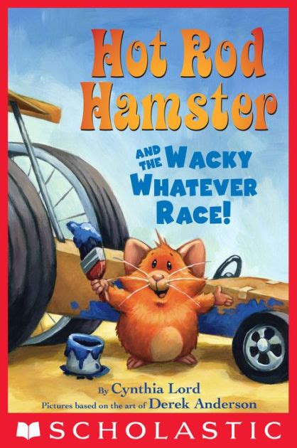 hot rod hamster and the wacky whatever race scholastic readers PDF
