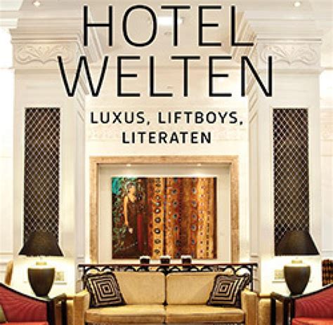 hotelwelten liftboys literaten ralf nestmeyer Kindle Editon
