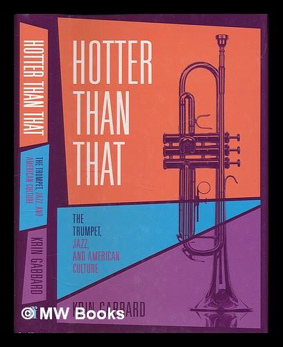 hotter than that the trumpet jazz and american culture Kindle Editon