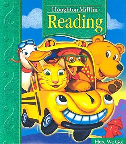 houghton mifflin reading student edition grade 1 1 here we go 2005 Kindle Editon