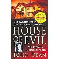 house of evil the indiana torture slaying st martins true crime library Reader