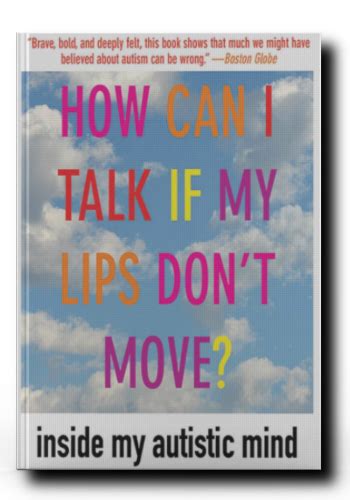 how can i talk if my lips dont move? inside my autistic mind Doc