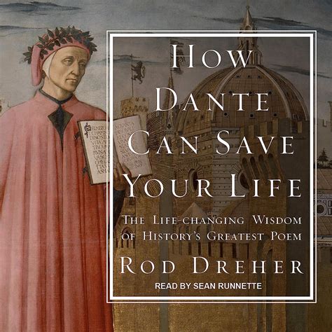 how dante can save your life the life changing wisdom of historys greatest poem Reader