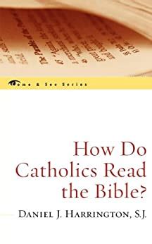 how do catholics read the bible? the come and see series PDF