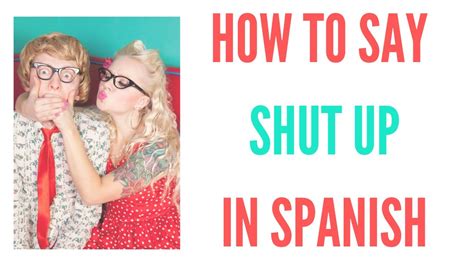 how do say shut up in spanish speaking translator Epub