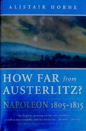 how far from austerlitz? napoleon 1805 1815 PDF