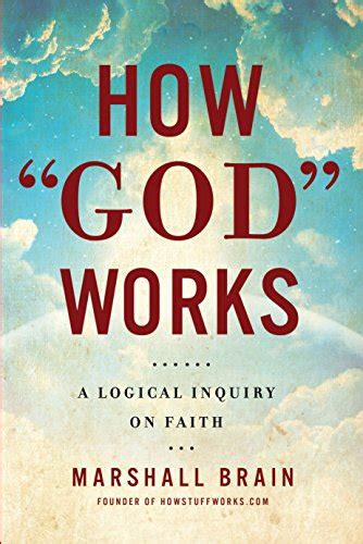 how god works a logical inquiry on faith PDF