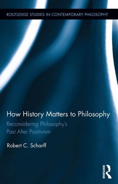 how history matters philosophy reconsidering Reader