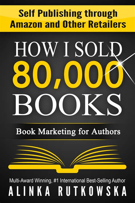 how i sold 80000 books book marketing for authors Reader