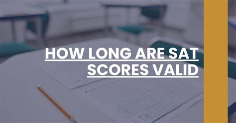 how long are sat scores valid