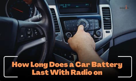 how long can a car battery last with the radio on Doc