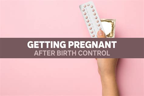 how long does it take to get pregnant after birth control pills PDF