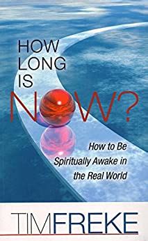 how long is now? how to be spiritually awake in the real world Reader
