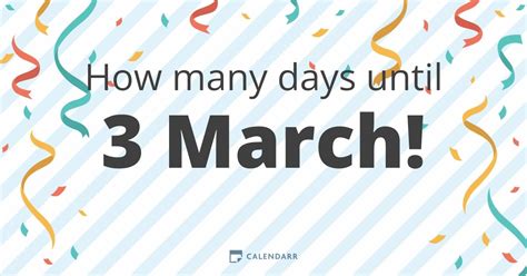 how long till march 8th