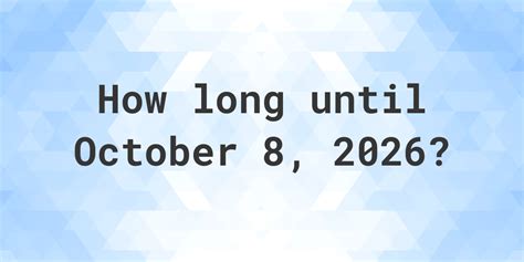 how long until october 8