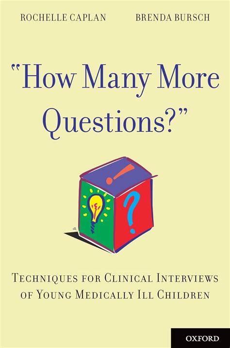 how many more questions? techniques for clinical interviews of young medically ill children Epub