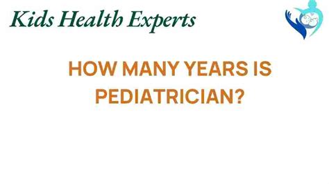 how many years is a pediatrician