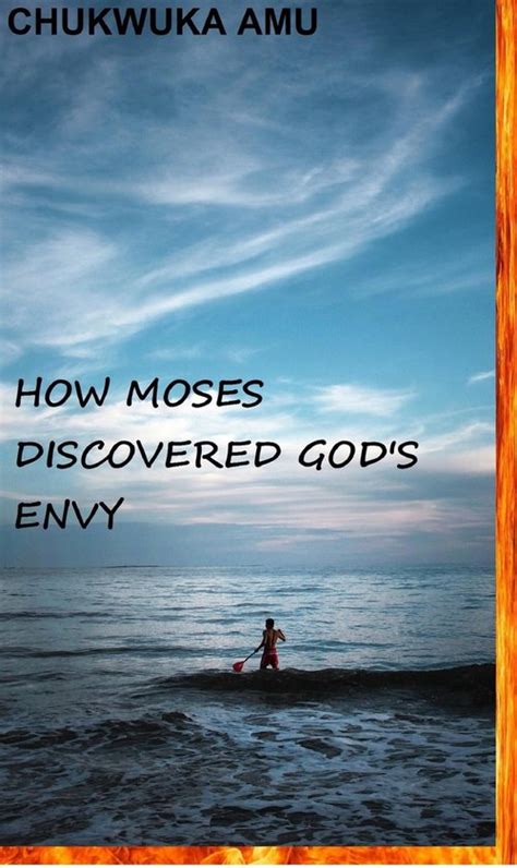 how moses discovered gods envy english Kindle Editon